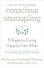 Conscious Uncoupling: 5 Steps to Living Happily Even After (English Edition) by 