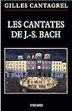 Les cantates de Bach by 