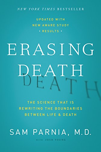 Erasing Death: The Science That Is Rewriting the Boundaries Between Life and Death (English Edition)