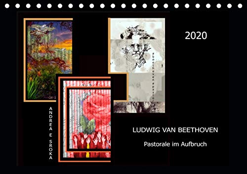 Beethoven - Pastorale im Aufbruch (Tischkalender 2020 DIN A5 quer)