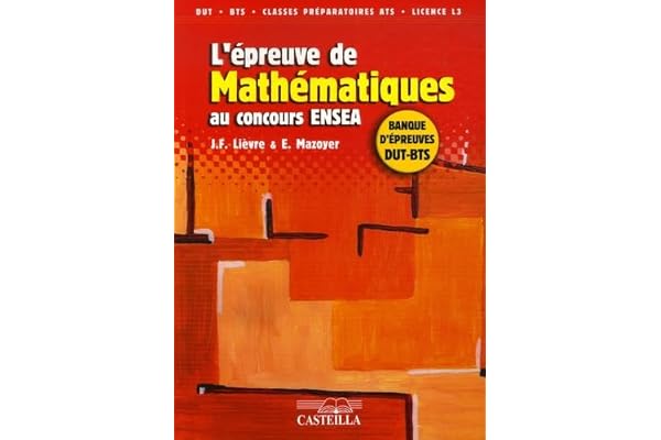 L'épreuve de mathématiques au concours ENSEA: Banque d'épreuves DUT-BTS
