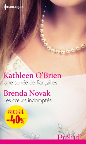 Une soirée de fiançailles - Les coeurs indomptés: (promotion) francais Une soirée de fiançailles - Les coeurs indomptés: (promotion) francais