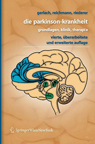 Die Parkinson-Krankheit: Grundlagen, Klinik, Therapie