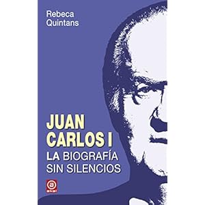 JUAN CARLOS I. LA BIOGRAFÍA SIN SILENCIOS (Anverso)