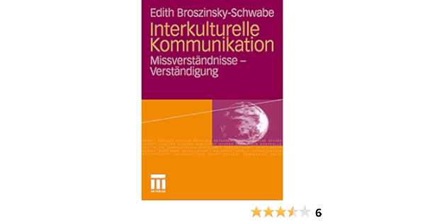 Interkulturelle Kommunikation Missverstandnisse Und Verstandigung German Edition Amazon De Broszinsky Schwabe Edith Bucher