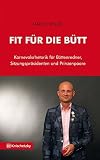 Fit für die Bütt: Karnevalsrhetorik für Büttenredner, Sitzungspräsidenten und Prinzenpaare by 