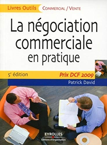 La négociation commerciale en pratique : Prix DCF Paris 2009 La négociation commerciale en pratique : Prix DCF Paris 2009