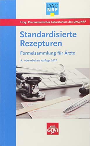 Preisvergleich Produktbild Standardisierte Rezepturen: Formelsammlung für Ärzte (Govi)