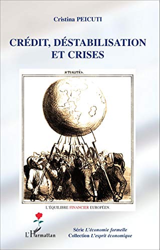 Crédit, déstabilisation et crises Crédit, déstabilisation et crises