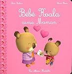 Bébé Koala aime Maman