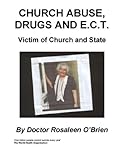 Image de Church Abuse, Drugs and E.C.T. (English Edition)