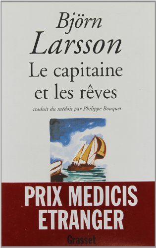 Le  capitaine et les rêves : roman