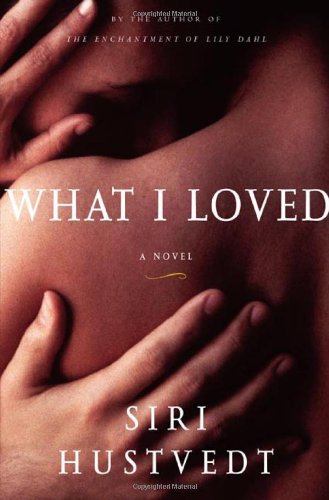 What I Loved: A Novel livre