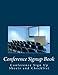 Produktbild Conference Signup Book: Conference Sign Up Sheets and Checklist for conference supplies. Good for Conferences, Conventions, Gift or Home Shows.