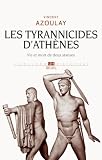 Image de Les tyrannicides d'Athènes : Vie et mort de deux statues