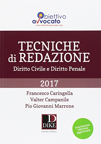 Tecniche di redazione. Diritto civile e diritto penale Tecniche di redazione. Diritto civile e diritto penale