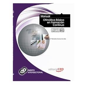 Manual Ofimática Básica en Formación Continua. Formación para el Empleo (Colección 1390)