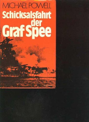 Powell Schicksalsfahrt der Graf Spee, Kaiser, 318 Seiten, bilder, Karten , 2. Weltkrieg