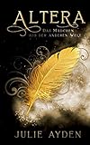 Altera: Das Mädchen aus der anderen Welt by Julie Ayden