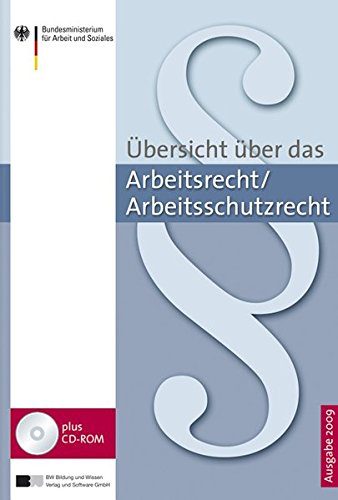 Download Übersicht über das Arbeitsrecht/Arbeitsschutzrecht 2009 Download Übersicht über das Arbeitsrecht/Arbeitsschutzrecht 2009
