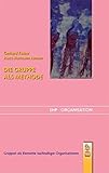 Die Gruppe als Methode (EHP-Organisation) by 