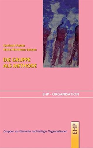 Die Gruppe als Methode (EHP-Organisation)