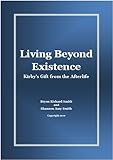 Image de Living Beyond Existence-Kirby's Gift from the Afterlife (English Edition)
