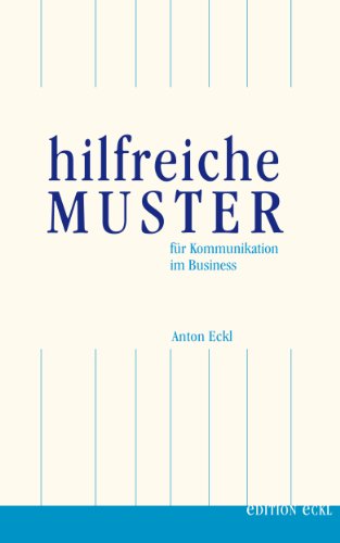 Hilfreiche Muster für Kommunikation im Business