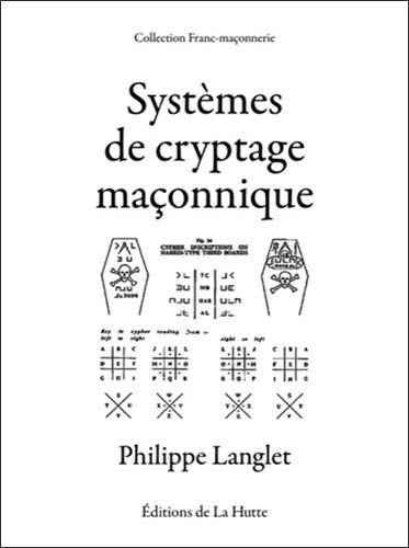 Télécharger Systèmes de cryptage maçonnique Francais PDF