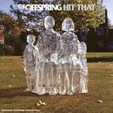 Hit That - The Offspring