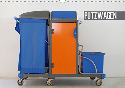 Preisvergleich Produktbild Putzwagen (Wandkalender 2018 DIN A3 quer): Eine Sammlung von internationalen Bildern zeigt, wie variantenreich das Thema Putzwagen ist. ... [Kalender] [Apr 01, 2017] Stein, Christopher