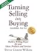 Produktbild Turning Selling into Buying Parts 1 & 2 Second Edition: Build a Willing Buyer for what you offer (Tsb Second Edition)