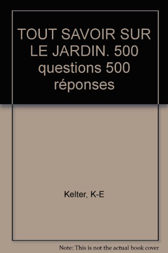 couverture de : Tout savoir sur le jardin