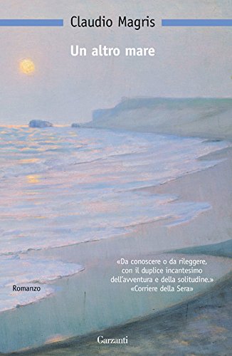 Claudio Magris – Un altro mare (2014)