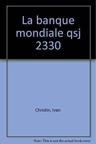 La Banque Mondiale by Yvan Christin (1995-06-01)
