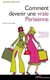 Comment devenir une vraie parisienne (ancienne édition)