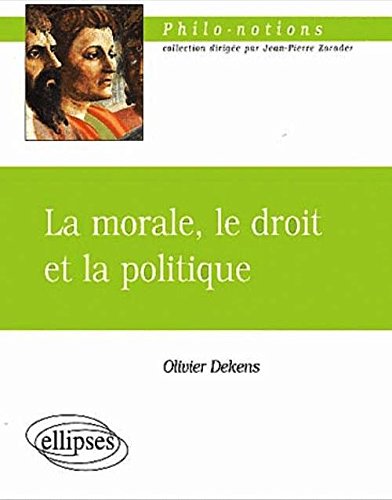 La  morale, le droit et la politique