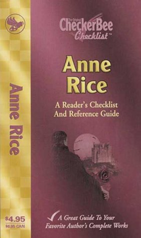 Anne Rice: A Reader's Checklist and Reference Guide