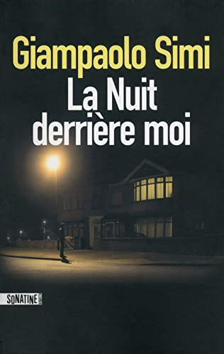 couverture de : La nuit derri&egrave;re moi