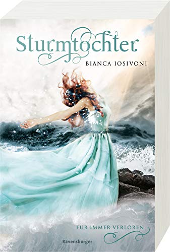 Sturmtochter, Band 2: Für immer verloren