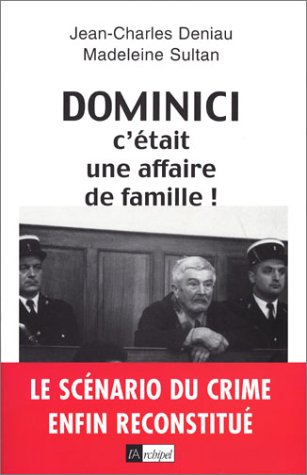 couverture de : Dominici c'&eacute;tait une affaire de famille !