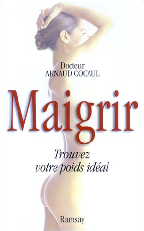 Maigrir : Trouvez votre poids idéal francais Maigrir : Trouvez votre poids idéal francais