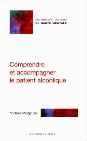 Download Comprendre et accompagner le patient alcoolique Download Comprendre et accompagner le patient alcoolique