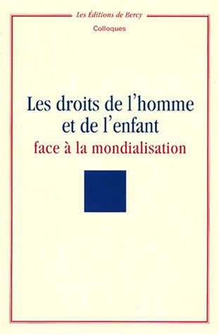 Les droits de l'homme et de l'enfant face à la mondialisation