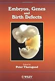 Image de Embryos, Genes and Birth Defects