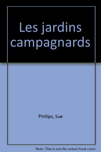Les  Jardins campagnards