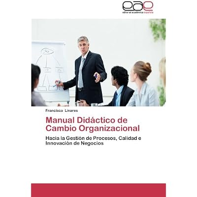 Manual Didactico De Cambio Organizacional Pdf Download - 