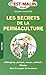 Les secrets de la permaculture,...