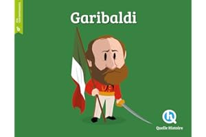 Garibaldi. Ediz. a colori