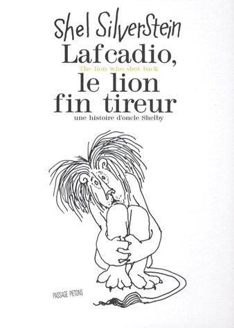 Lafcadio, le lion fin tireur(à partir de 10 ans)